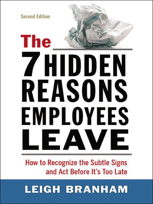 Title details for The 7 Hidden Reasons Employees Leave by Leigh Branham - Wait list